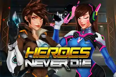 HEROES NEVER DIE?v=6.0